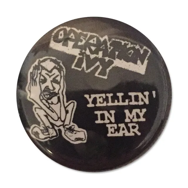 operation-ivy-yellin-in-my-ear-button-anstecker-25-mm image 1