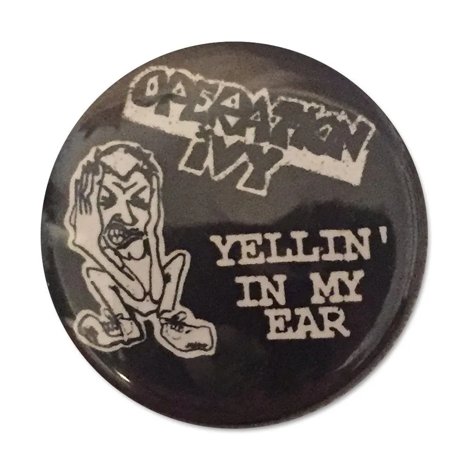 operation-ivy-yellin-in-my-ear-button-anstecker-25-mm image 1